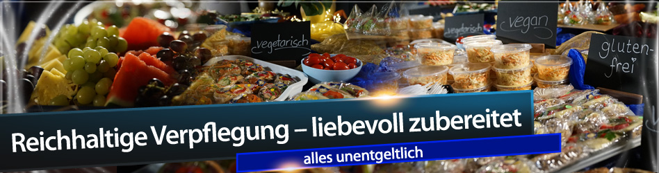 Reichhaltige Verpflegung - liebevoll zubereitet