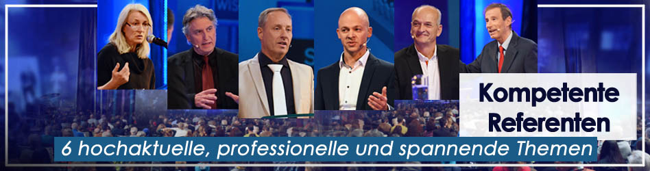 Kompetente Referenten - 6 hochaktuelle, professionelle und spannende Themen